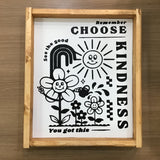 Remember Choose Kindness Sign