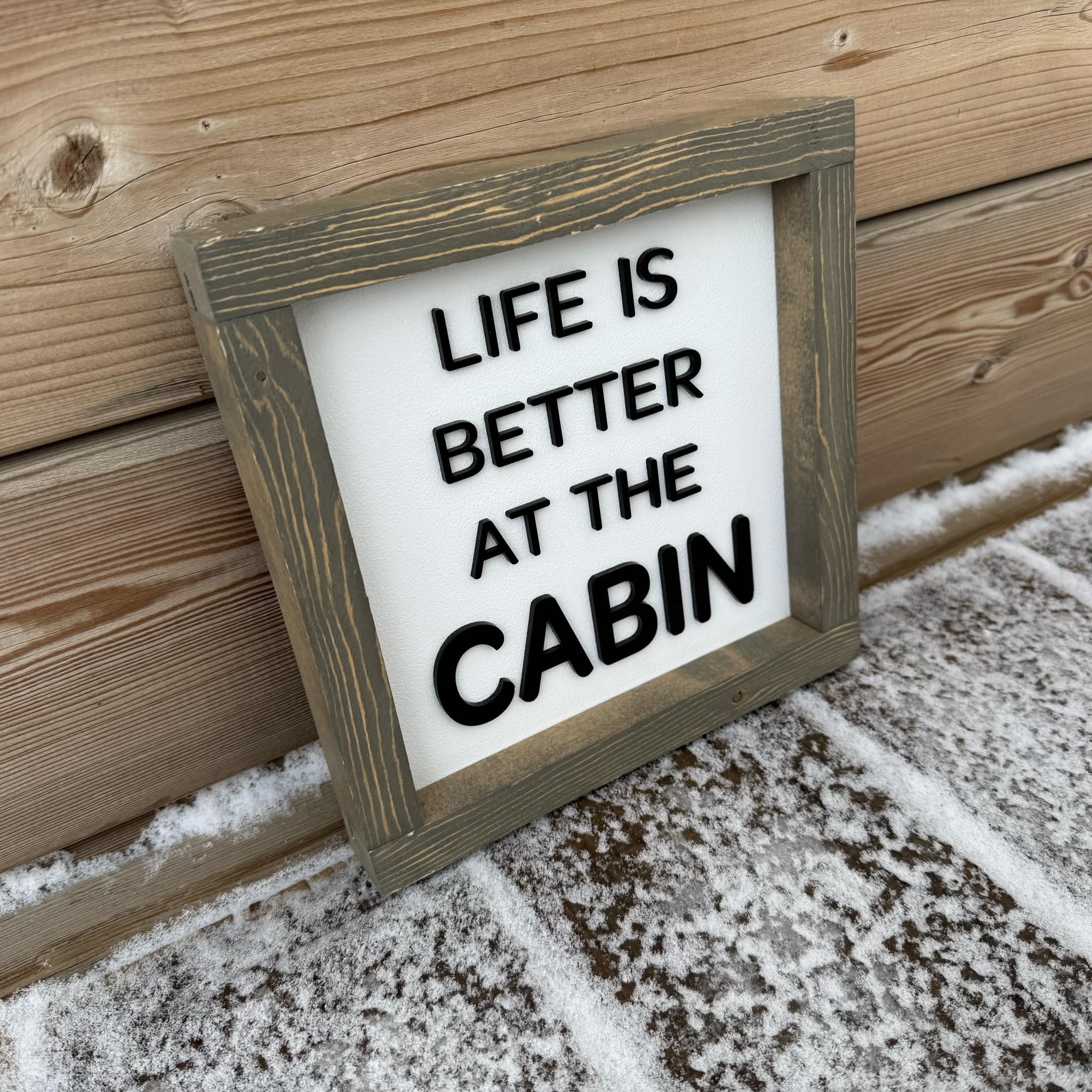 Life Is Better At The Cabin Wood Sign