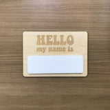 Hello My Name Is... Announcement sign