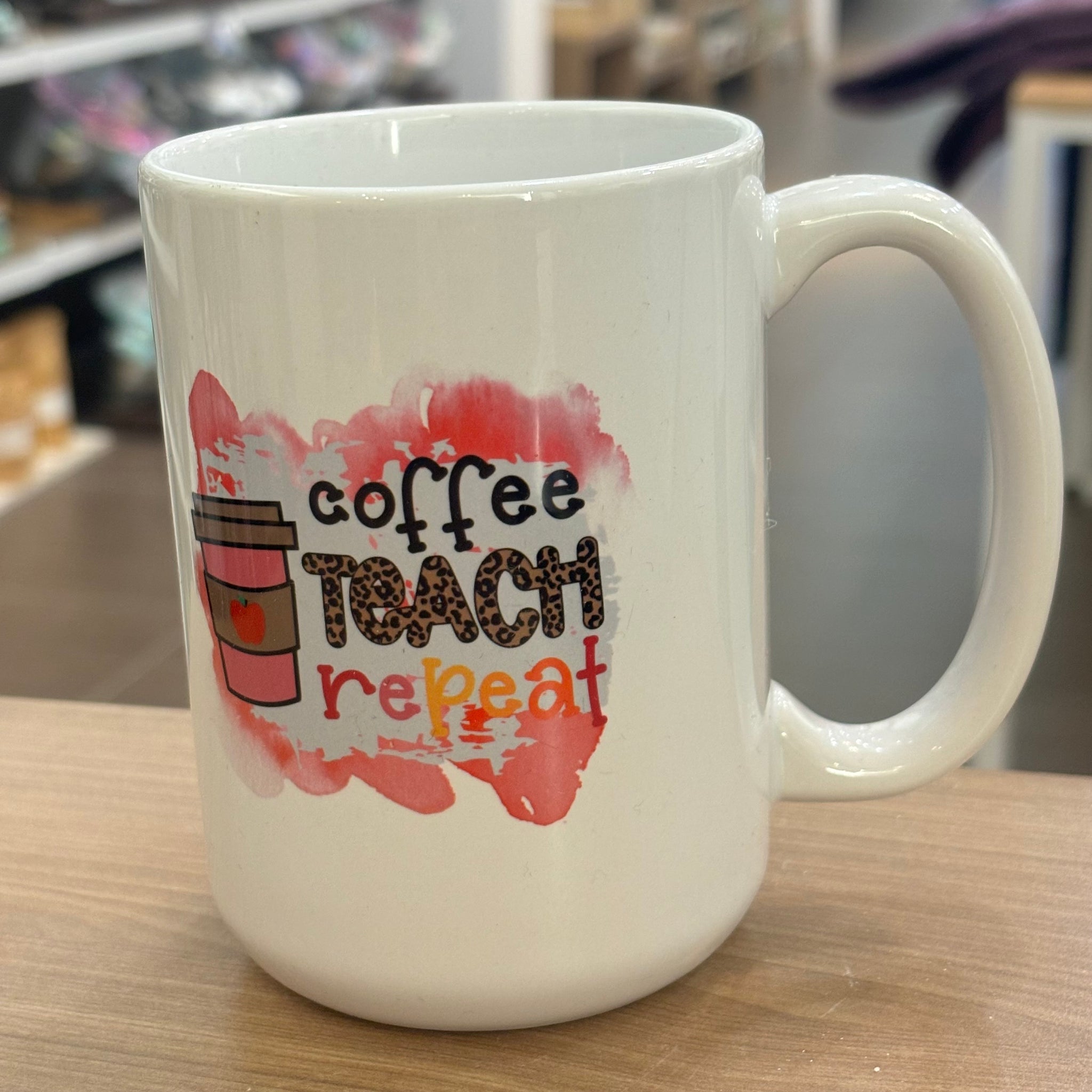 Coffee Teach Repeat Mug