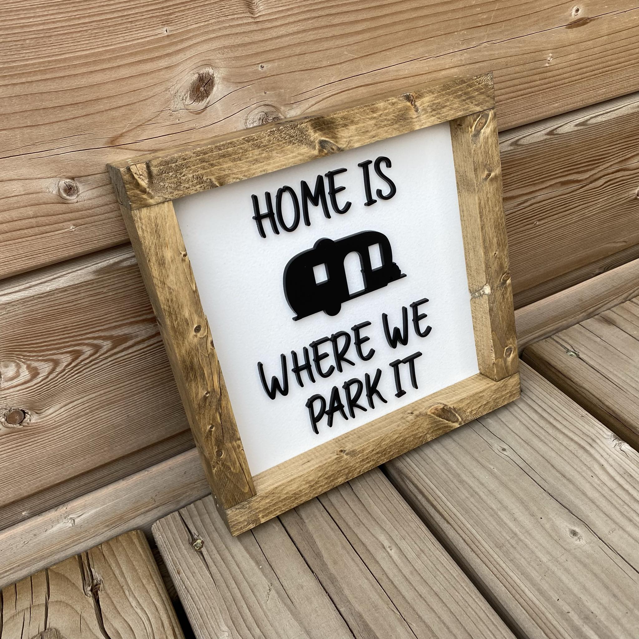 Home Is Where We Park It Wood Sign