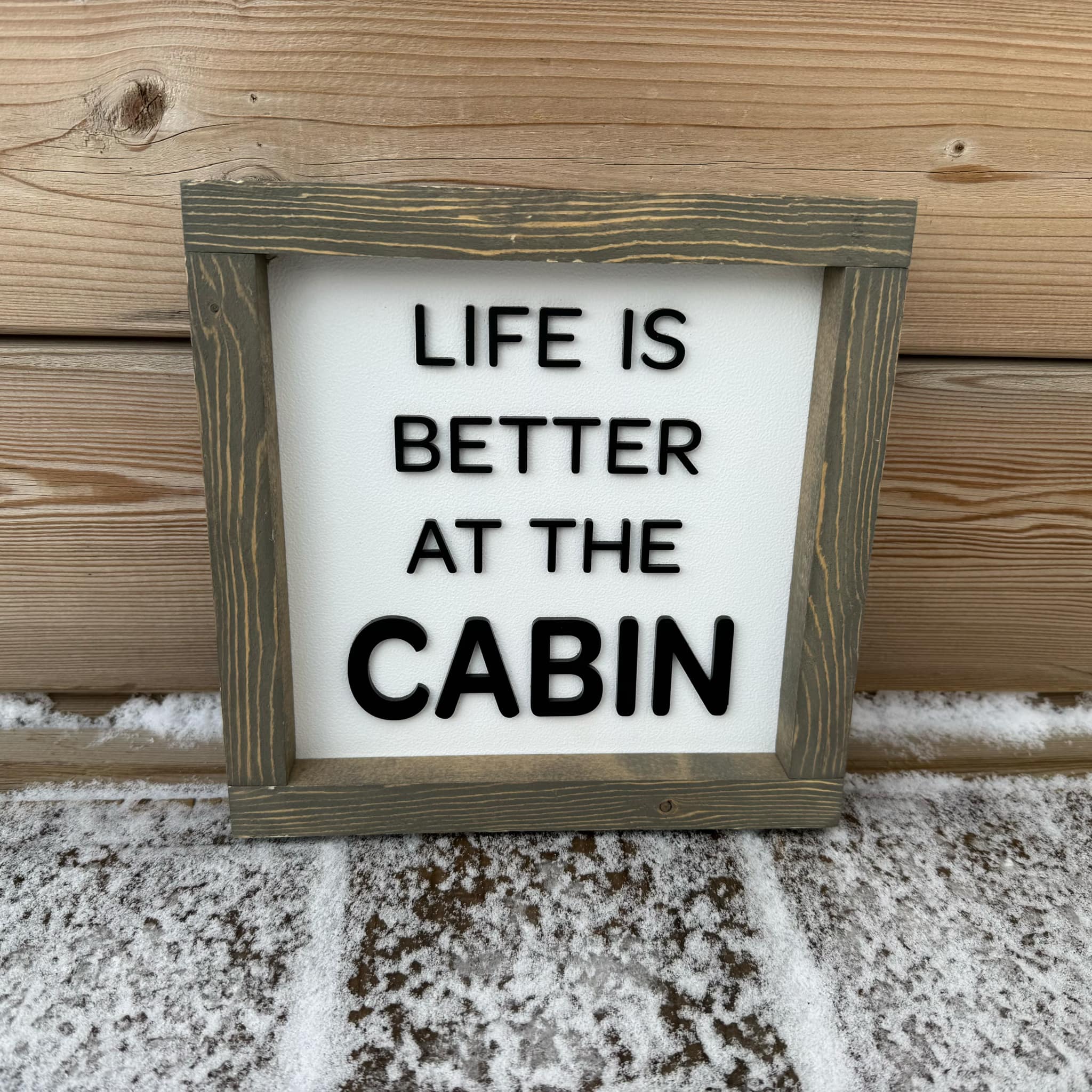 Life Is Better At The Cabin Wood Sign