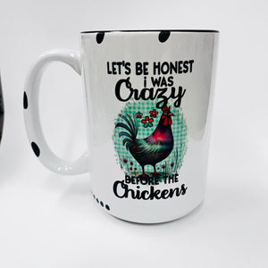 Crazy Before the Chickens Farmhouse Mug