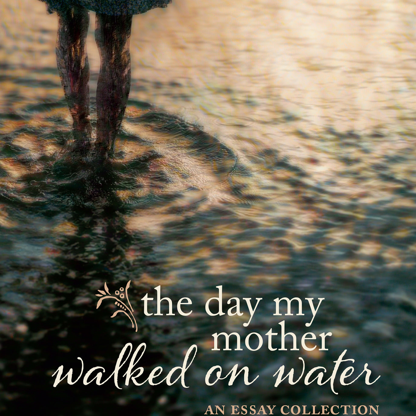 The Day My Mother Walked on Water