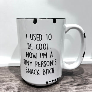 Tiny Person's Snack Bitch Farmhouse Mug