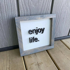 Enjoy Life Sign