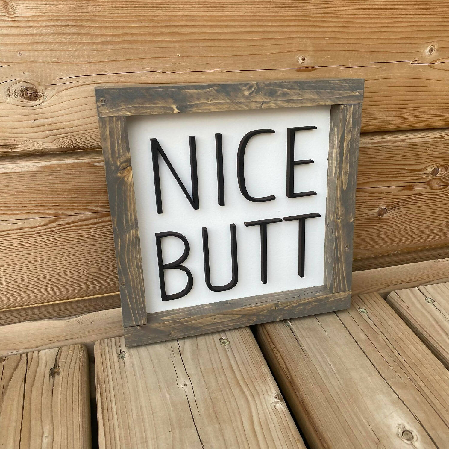 Nice Butt Sign