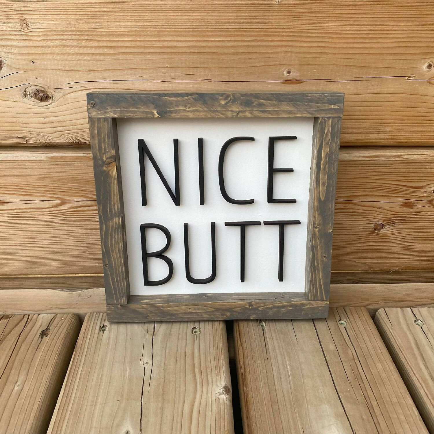 Nice Butt Sign