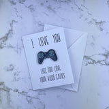 ILY Like You Love Your Video Games Stickard (Greeting Card with Sticker)