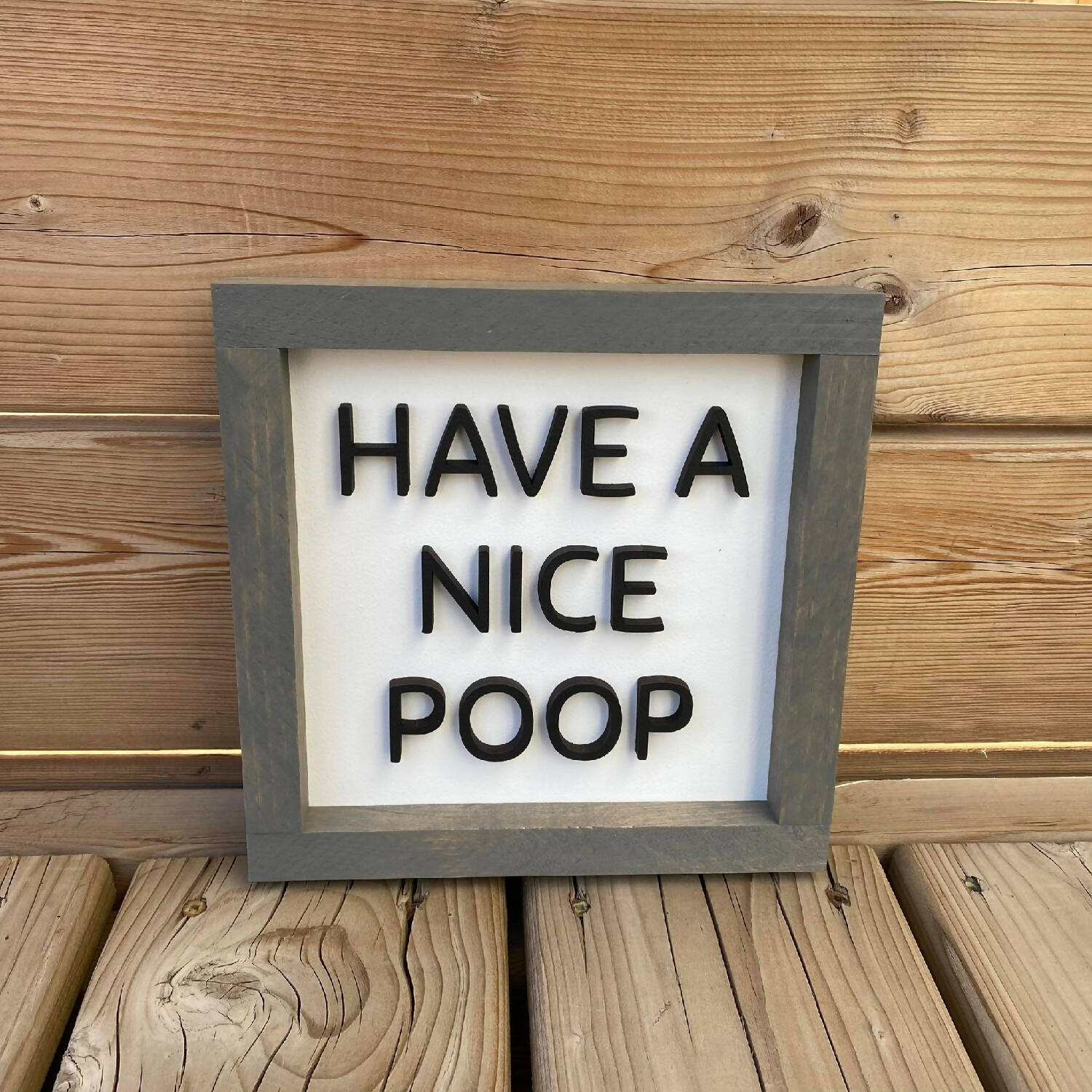 Have A Nice Poop Sign