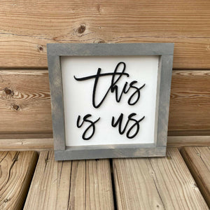 This Is Us Sign